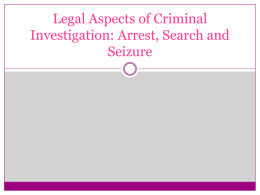 Arrest, Search and Seizure