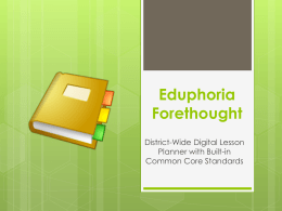 Eduphoria Forethought