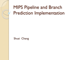 MIPS Pipeline and Branch Prediction Implementation