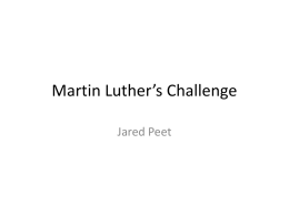 Class 3 - PPT - Martin Luther`s Challenge