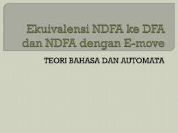 Ekuivalensi NDFA ke DFA dan NDFA dengan E-move