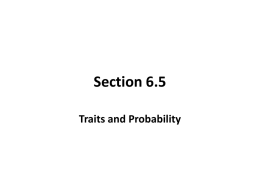 Section 6.5: Traits and Probability