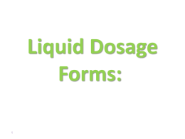 Liquid Dosage Form: - Aspiring Student Pharmacists In Reach of