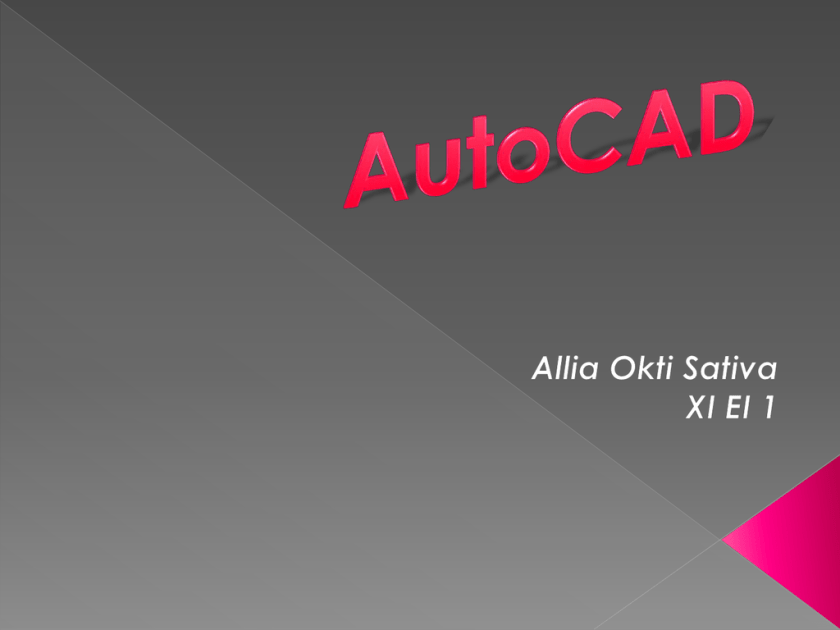 AUTOCAD POWERPOINT. Аллиа. Start of presentation.