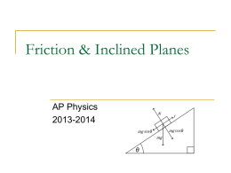 Friction & Inclined Planes