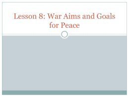 Lesson 8: War Aims and Goals for Peace