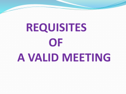 REQUISITES OF A VALID MEETING