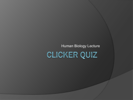 Clicker Quiz_Neuron_CNS_PNS_Sensory