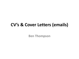 CV*s, Cover Letters & Showreel