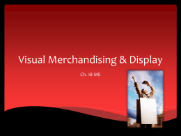 3Ch. 18 Visual Merchandising