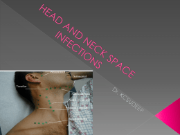 HEAD AND NECK SPACE INFECTIONS