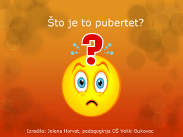 *to je to pubertet?