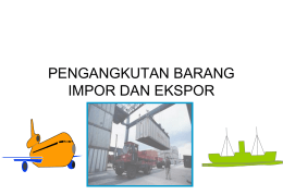 Pengangkutan_Barang_Ekspor&Impor_hand_out