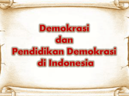 Demokrasi dan Pendidikan Demorasi di Indonesia