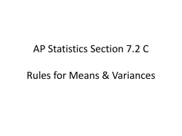AP Statistics Section 7.2 C Rules for Means & Variances