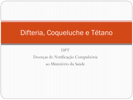 Difteria, Coqueluche e Tétano (Slide) – Clique aqui