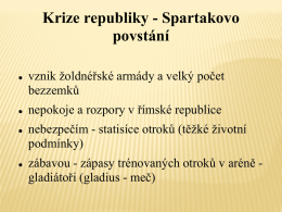 Krize republiky - Spartakovo povstání 1. hod