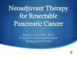 Neoadjuvant Therapy for Resectable Pancreatic Cancer