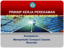 Prinsip Kerja Compact Cssete Recorder