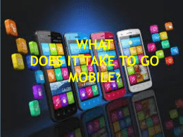 What does it Take to Go Mobile