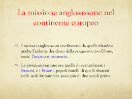 8. La missione anglosassone in europa