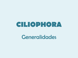 CILIOPHORA - Material de apoyo para Biología de Protozoarios