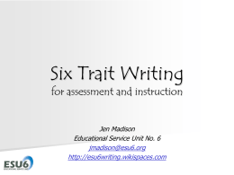 Basic Six Traits in the primary grades - ESU6Writing