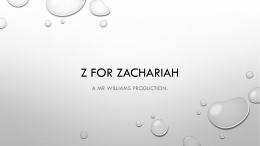 Z FOR ZACHARIAH - Year 9 English NCC