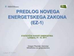 Predlog novega energetskega zakona (EZ-1).