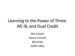 Learning to the Power of Three: AP, IB, and Dual Credit