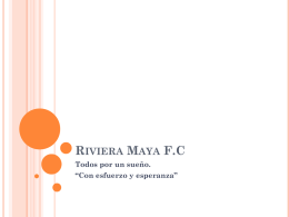RIVIERA MAYA FC Todos por un sueño.