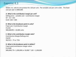 A. What is the contribution margin per unit?