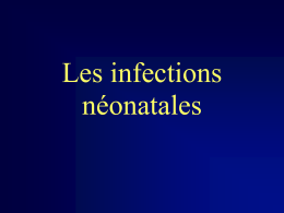 Les infections n&eacute;onatales
