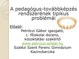 Pedtovábbképzés-Szeged - Petróczi Gábor igazgató