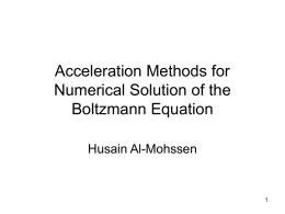 Using Newton Broyden Steps to find SS solutions of the Boltzmann Eq