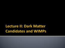 Dark Matter and ItsDirect Detection