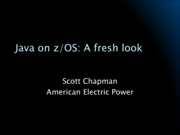 Java on z/OS: A Fresh Look
