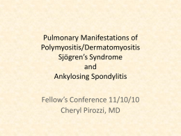 Pulmonary manifestations of Polymyositis/dermatomyositis Sjogren`s