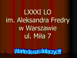 Krótka historia LXXXI LO cz.1 - LXXXI Liceum Ogólnokształcące