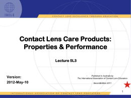 Contact Lens Care Products: Properties and Performance