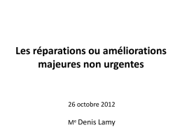 Les r&eacute;parations ou am&eacute;liorations majeures non urgentes