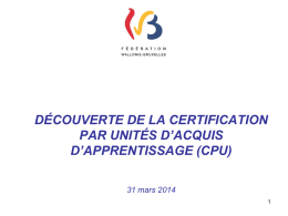 1. LA CERTIFICATION &laquo; PAR UNIT&Eacute;S D`ACQUIS D