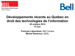 Développements récents au Québec en droit des technologies de l
