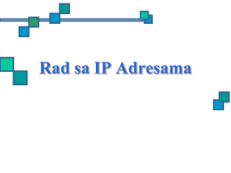 Rad sa IP Adresama