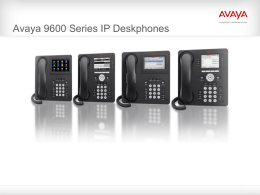 Why Avaya 9600 IP Deskphones