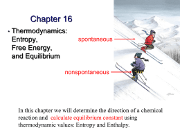 Thermodynamics: Entropy, Free energy, and Equilibrium