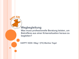 HAPPY KIDS I Mag. a (FH) Marlies Tegel Von der
