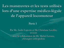 Les manoeuvres et les tests utilis&eacute;s lors d`une expertise m&eacute;dico