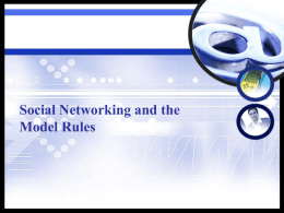 Social Networking, Cloud Computing and the Model Rules