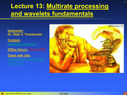 Lecture 13: Multirate processing and wavelets